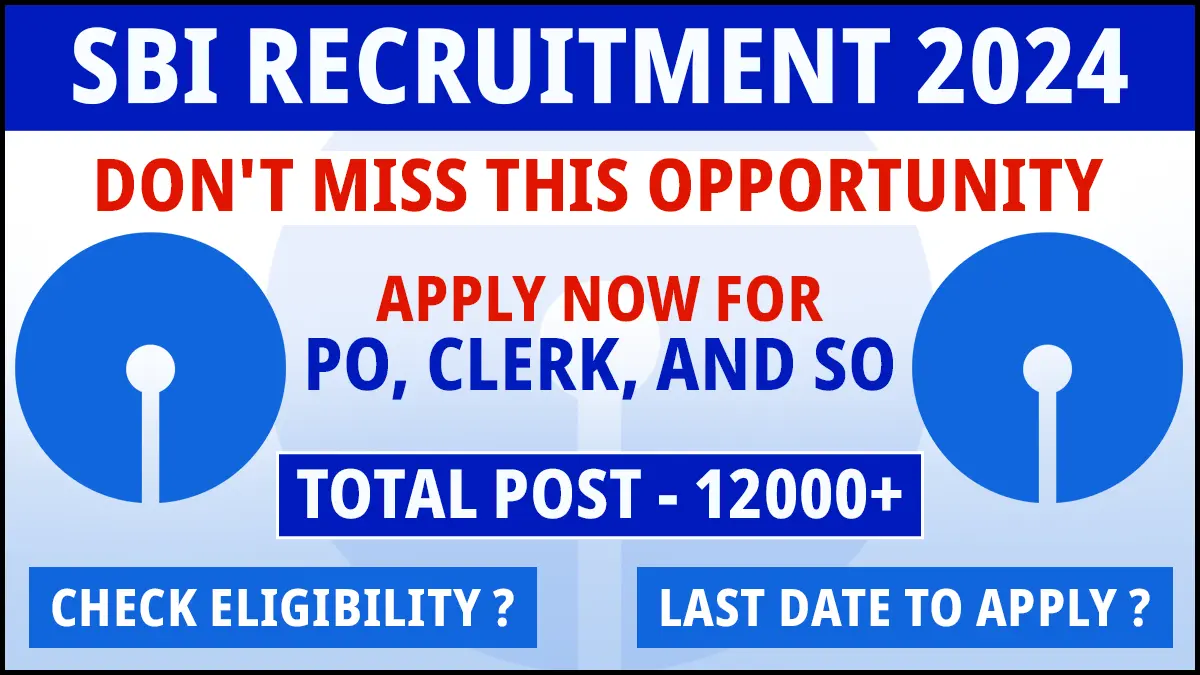 SBI Recruitment 2024, SBI PO Vacancy 2024, SBI Clerk Recruitment 2024, Apply Online for SBI Jobs, SBI Recruitment 2024 Online Application Process, SBI PO Vacancy,